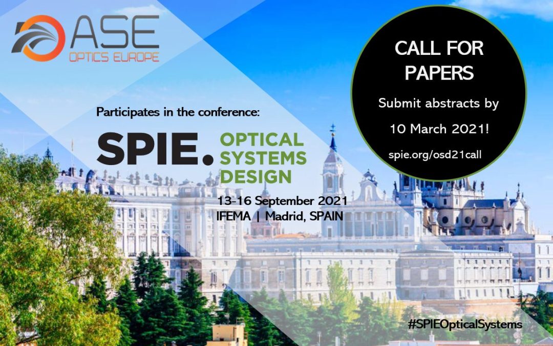 ASE at SPIE Optical Systems Design / Diseño de sistemas ópticos Madrid